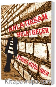 Anlatırsam Belki Geçer