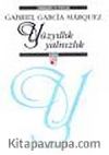 Yüzyıllık Yalnızlık (Ciltli)