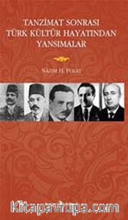 Tanzimat Sonrası Türk Kültür Hayatından Yansımalar