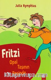 Fritzi Opal Taşının Peşinde