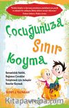 Çocuğunuza Sınır Koyma