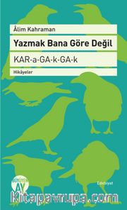 Yazmak Bana Göre Değil 
