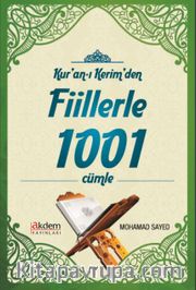 Kur'an-ı Kerim'den Fiillerle 1001 Cümle  
