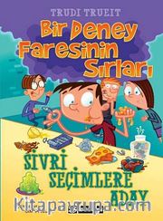 Bir Deney Faresinin Sırları <br /> Sivri Seçimlere Aday