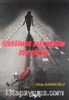 Yüreğimde Sakladığım Son Sözüm