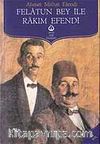 Felatun Bey İle Rakım Efendi