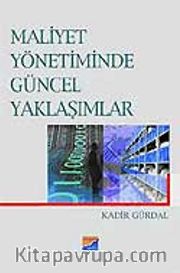 Maliyet Yönetiminde Güncel Yaklaşımlar