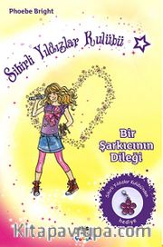 Bir Şarkıcının Dileği / Sihirli Yıldızlar Kulübü -3