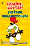 Limon ile Zeytin / Yerimde Duramıyorum