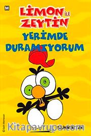 Limon ile Zeytin / Yerimde Duramıyorum