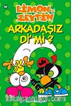 Limon ile Zeytin / Arkadaşız Di mi?
