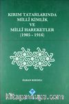 Kırım Tatarlarında Milli Kimlik ve Milli Hareketler (1905-1916)