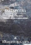 Hangi Felsefe Tedavi Eder Yaralarımı