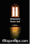 Dehlizlere Sızan Işık
