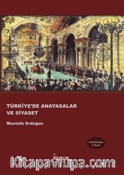 Türkiye'de Anayasalar ve Siyaset