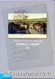 Gonca-i Edep Selanik'te Osmanlı Matbuatı 