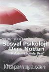 Sosyal Psikoloji Ders Notları & Kalabalık İçinde Ben