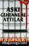 Aşkı Cehenneme Attılar