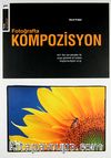Fotoğrafta Kompozisyon / David Prakel