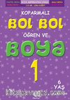 Koparmalı Bol Bol Öğren ve Boya 1. Sınıf -1 (6 Yaş)