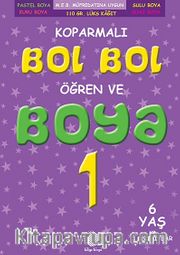Koparmalı Bol Bol Öğren ve Boya 1. Sınıf -1 (6 Yaş)