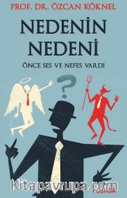 Nedenin Nedeni <br /> Önce Ses ve Nefes Vardı