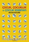 Çocuk, Çocukluk ve Çocuk Edebiyatı 