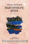 Maviyengeç Ağıdı / Şiirözü 2