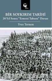 Bir Soykırım Tarihi <br /> 20 Yıl Sonra Ermeni Tabusu Davası