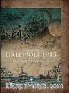 Gallipoli 1915 (Ciltli) & Through Turkish Eyes