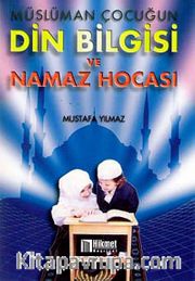Müslüman Çocuğun Din Bilgisi Ve Namaz Hocası