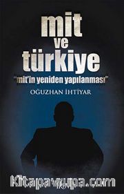 Mit ve Türkiye <br /> Mit'in Yeniden Yapılanması