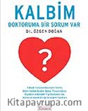 Kalbim / Doktoruma Bir Sorum Var