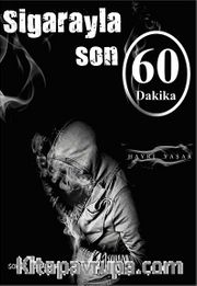Sigarayla Son 60 Dakika cep boy