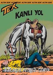 Altın Tex Sayı:74 Kanlı Yol