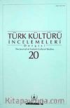 Türk Kültürü İncelemeleri Dergisi 20 / 2009 Bahar/Spring