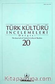 Türk Kültürü İncelemeleri Dergisi 20 / 2009 Bahar/Spring