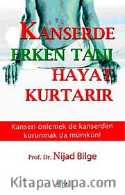 Kanserde Erken Tanı Hayat Kurtarır