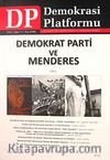 Demokrasi Platformu/Sayı:17 Yıl:5 Kış 2009/Üç Aylık Fikir-Kültür-Sanat ve Araştırma Dergisi