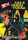 Aylık Tex Sayı:120 Gece Yarısı Tuzak