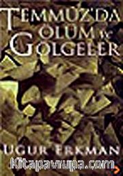 Temmuz'da Ölüm ve Gölgeler