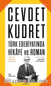 Cevdet Kudret <br /> Türk Edebiyatında Hikaye ve Roman