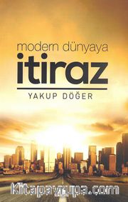 Modern Dünyaya İtiraz