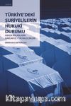 Türkiye'deki Suriyelilerin Hukuki Durumu