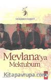 Mevlana'ya Mektubum