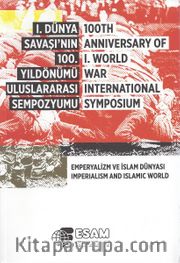 1. Dünya Savaşı'nın 100. Yıldönümü Uluslararası Sempozyumu