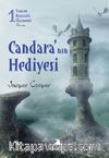 Candara'nın Hediyesi / Taşlar Krallığı Üçlemesi 1