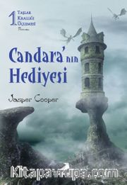 Candara'nın Hediyesi / Taşlar Krallığı Üçlemesi 1