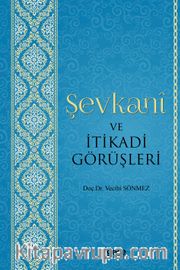 Şevkani ve İtikadi Görüşleri