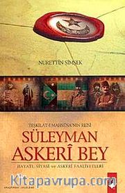 Teşkilat-ı Mahsusa'nın Reisi Süleyman Askeri Bey